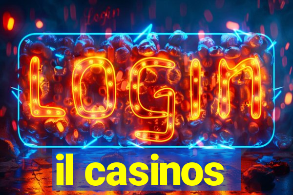 il casinos