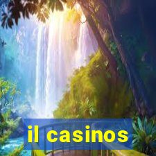 il casinos