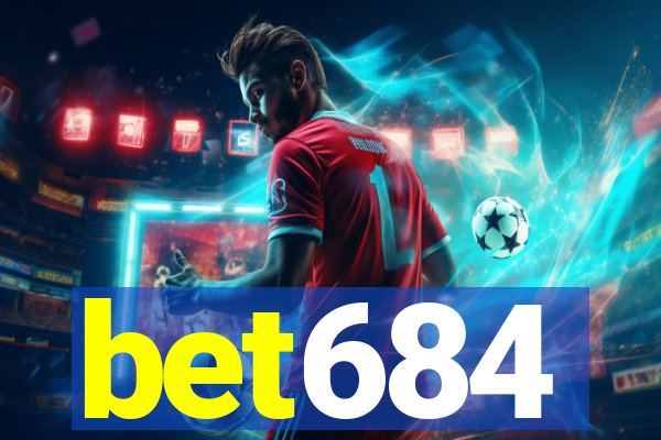 bet684