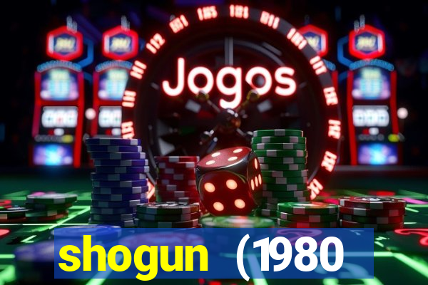 shogun (1980 dublado download)