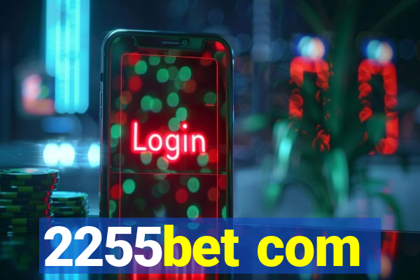 2255bet com