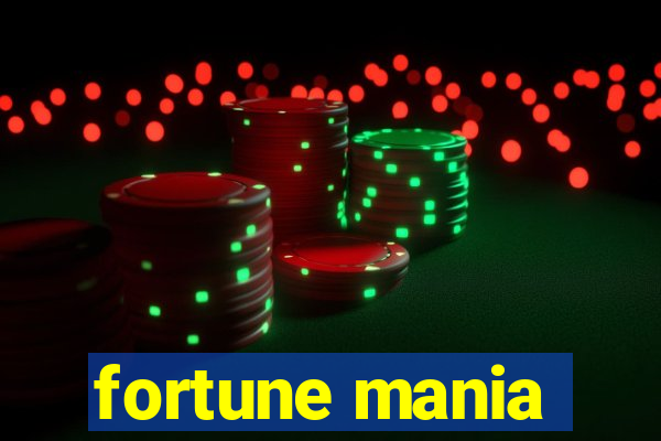 fortune mania