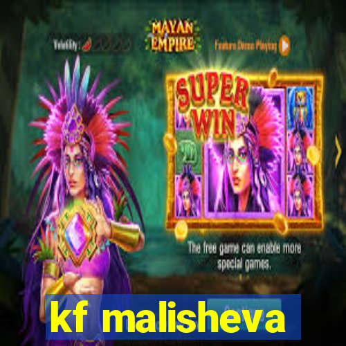 kf malisheva