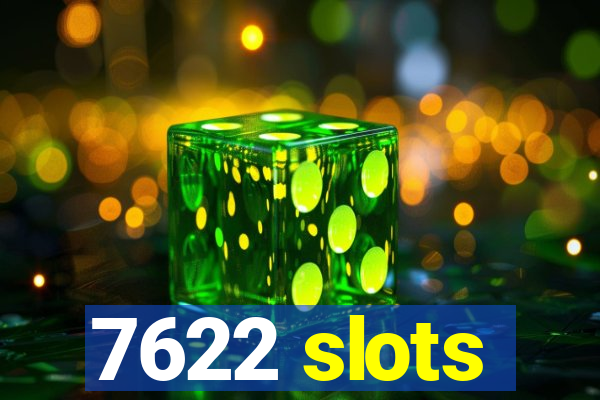 7622 slots