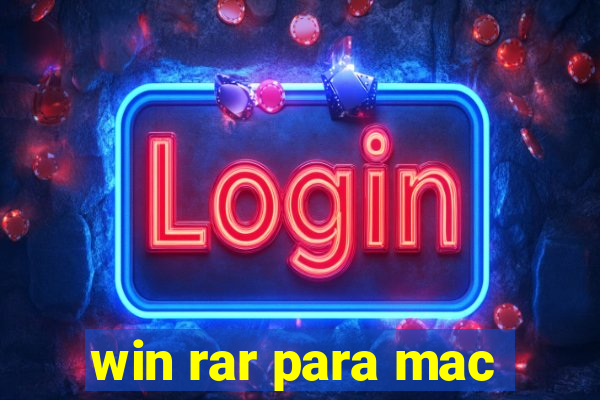 win rar para mac