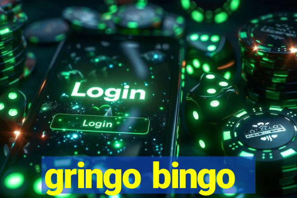 gringo bingo