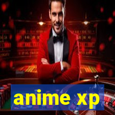 anime xp