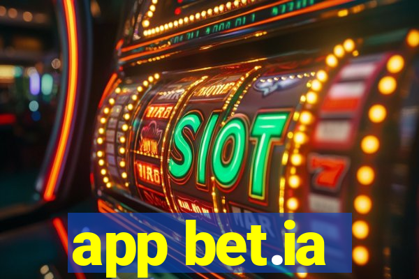 app bet.ia