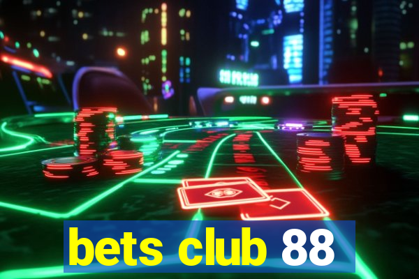 bets club 88