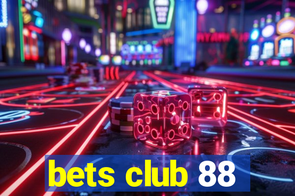 bets club 88