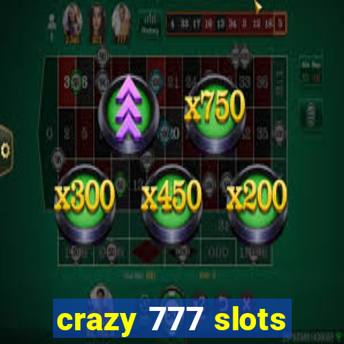 crazy 777 slots