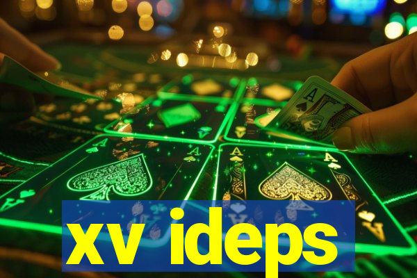 xv ideps