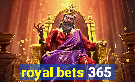 royal bets 365