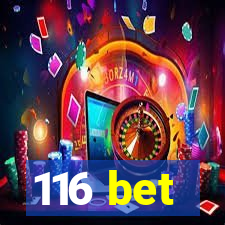 116 bet