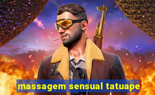 massagem sensual tatuape