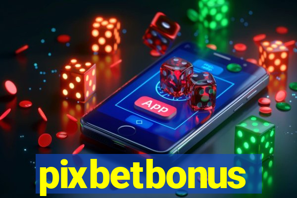 pixbetbonus