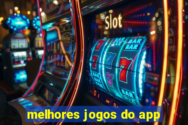 melhores jogos do app