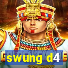 swung d4