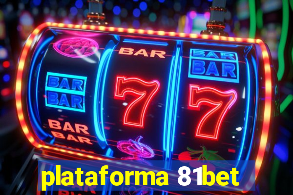 plataforma 81bet