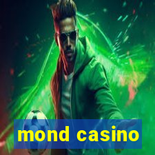 mond casino