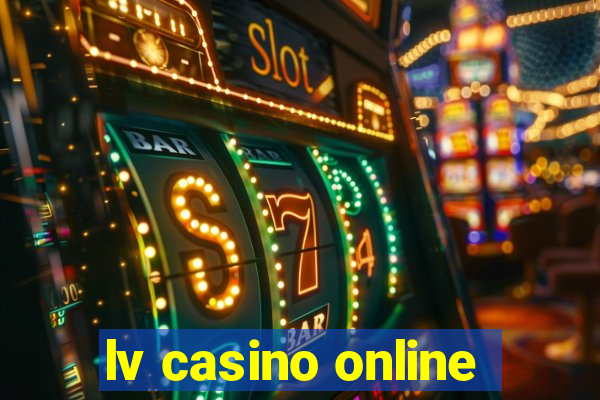 lv casino online