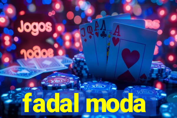 fadal moda