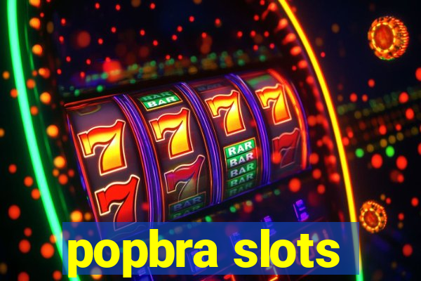 popbra slots