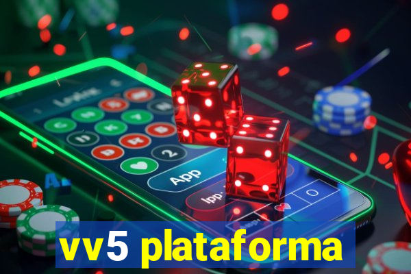 vv5 plataforma