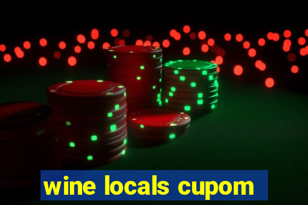 wine locals cupom