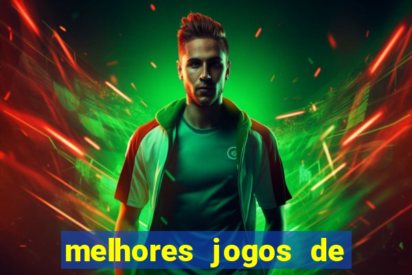 melhores jogos de ganhar dinheiro de verdade