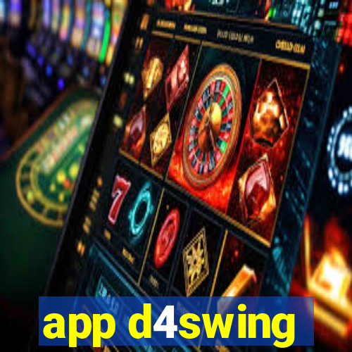 app d4swing