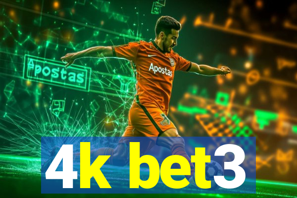 4k bet3