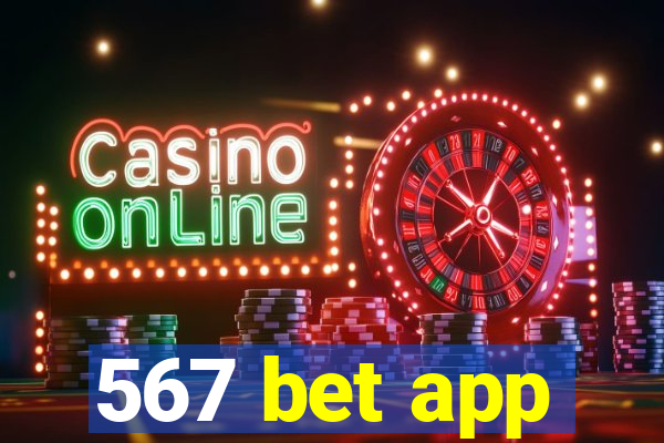 567 bet app