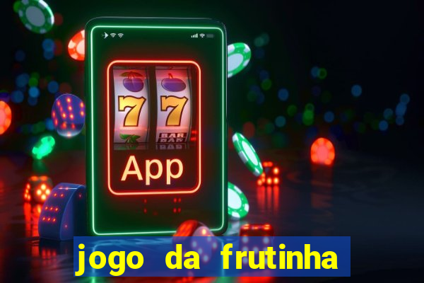 jogo da frutinha que paga no pix