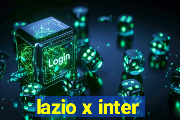 lazio x inter