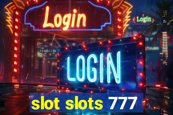 slot slots 777