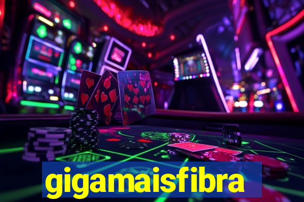 gigamaisfibra