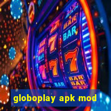 globoplay apk mod