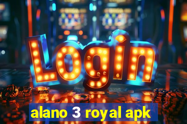 alano 3 royal apk