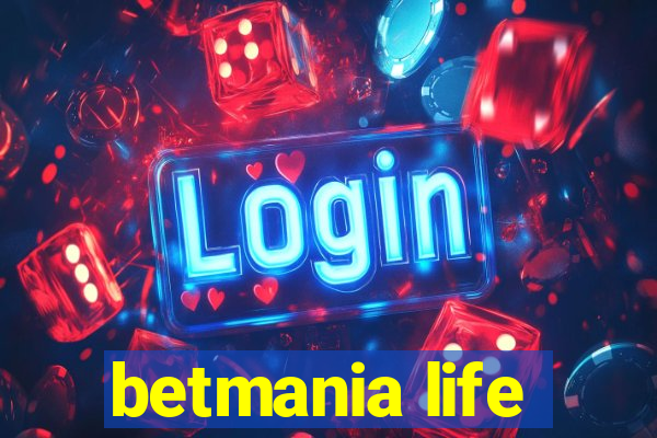 betmania life