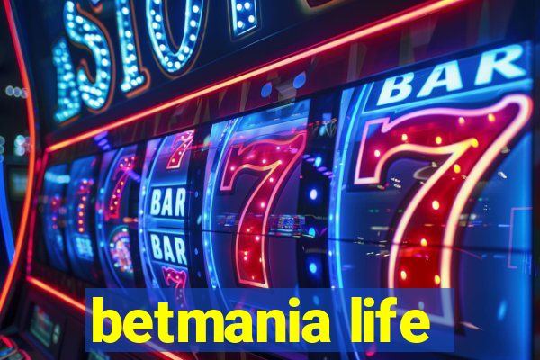 betmania life