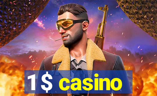 1 $ casino