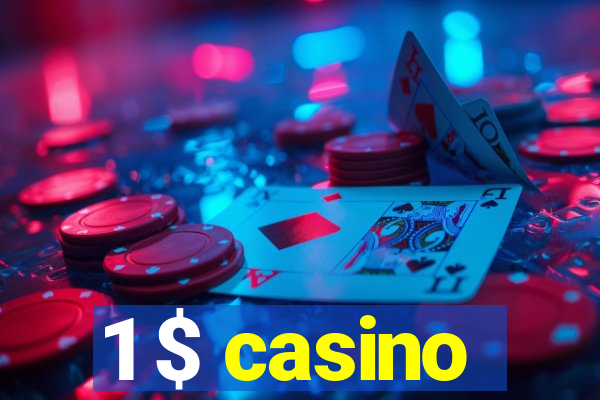 1 $ casino