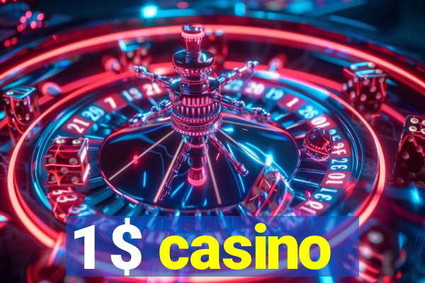 1 $ casino