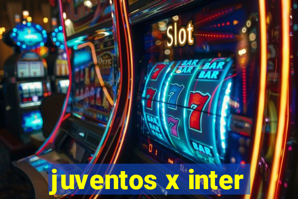 juventos x inter