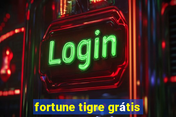 fortune tigre grátis