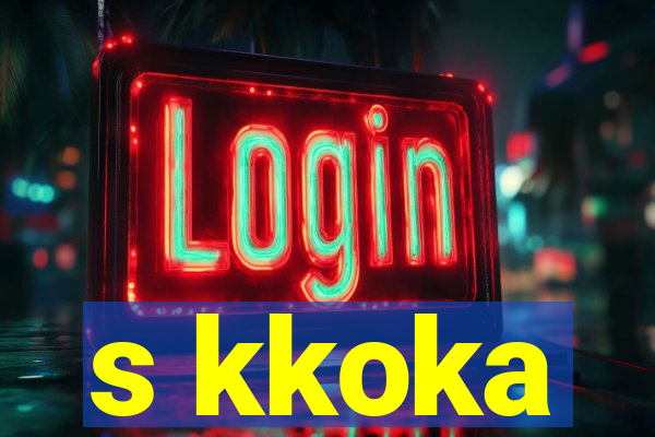 s kkoka