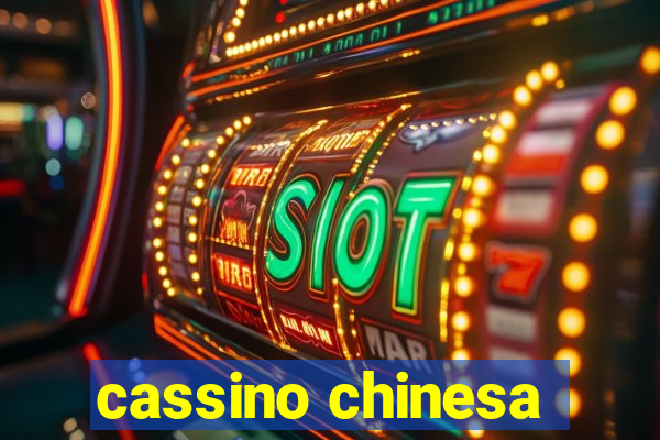 cassino chinesa