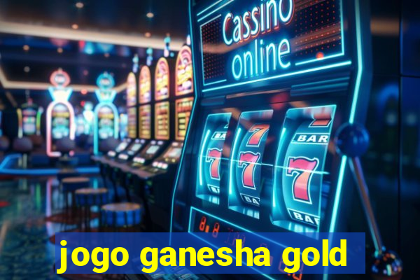 jogo ganesha gold