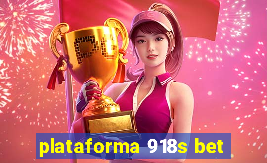 plataforma 918s bet